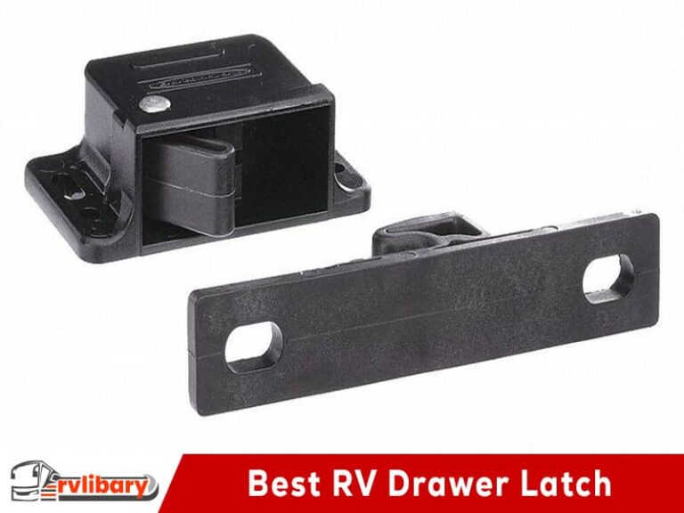 Best RV Drawer Latch Is It That Important?