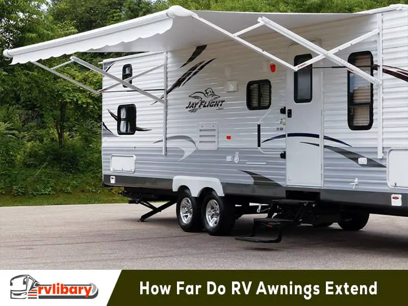 How Far Do RV Awnings Extend