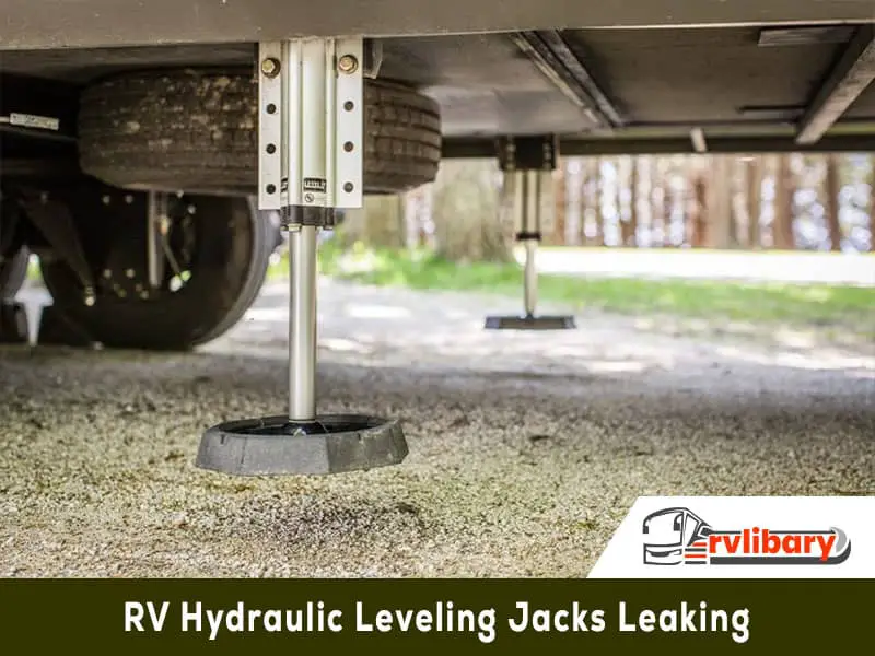 RV Hydraulic Leveling Jacks Leaking