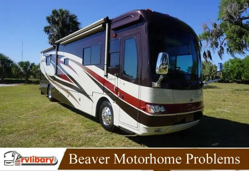 Beaver Motorhome Problems