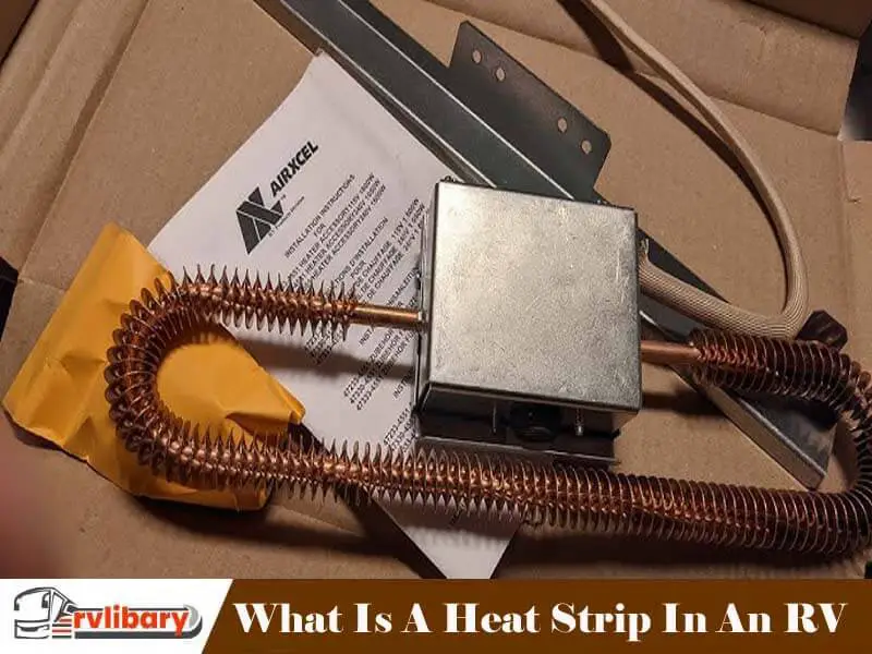 What Is A Heat Strip In An RV