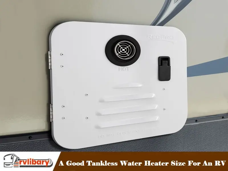 A Good Tankless Water Heater Size For An RV
