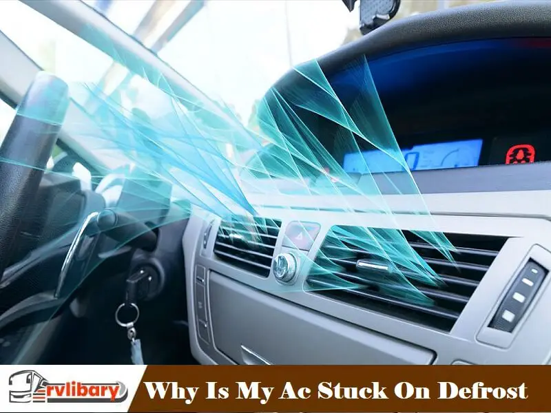 My Ac Stuck On Defrost