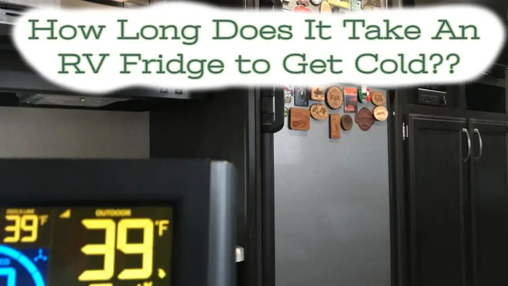 How Long for Rv Fridge to Get Cold