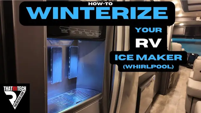 How to Winterize a Rv Ice Maker