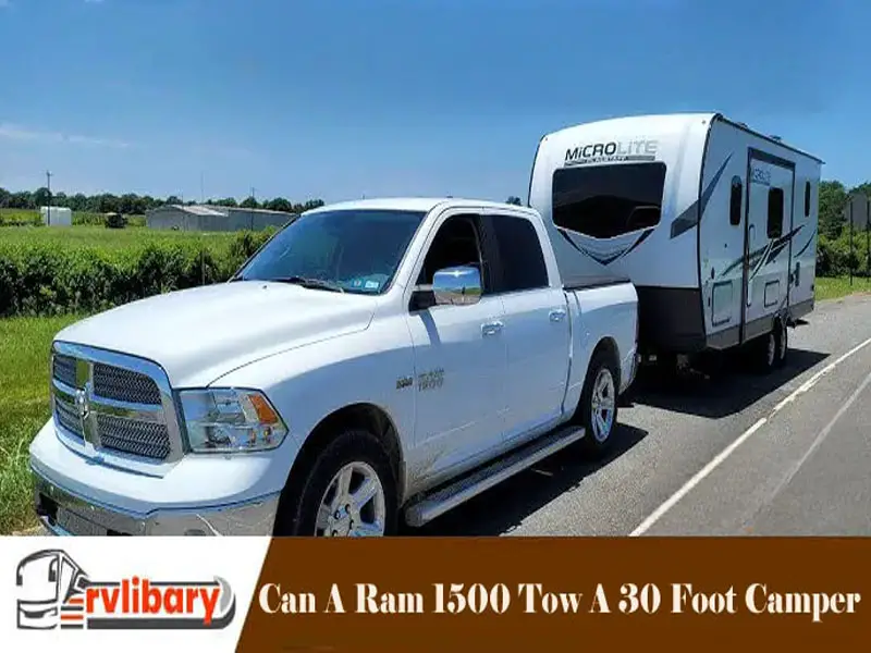Can A Ram 1500 Tow A 30 Foot Camper