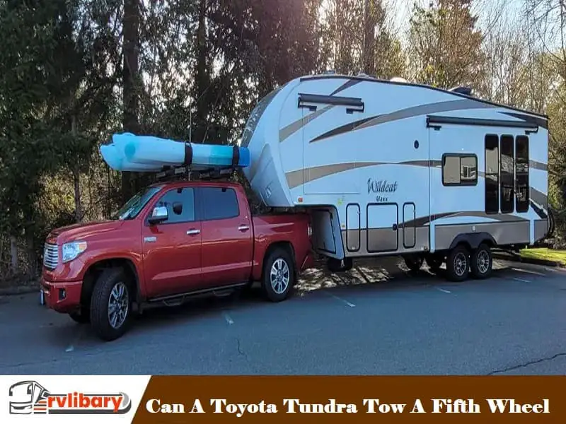 Can A Toyota Tundra Tow A Fifth Wheel