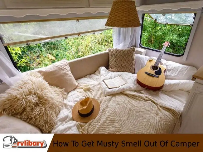 How To Get Musty Smell Out Of Camper