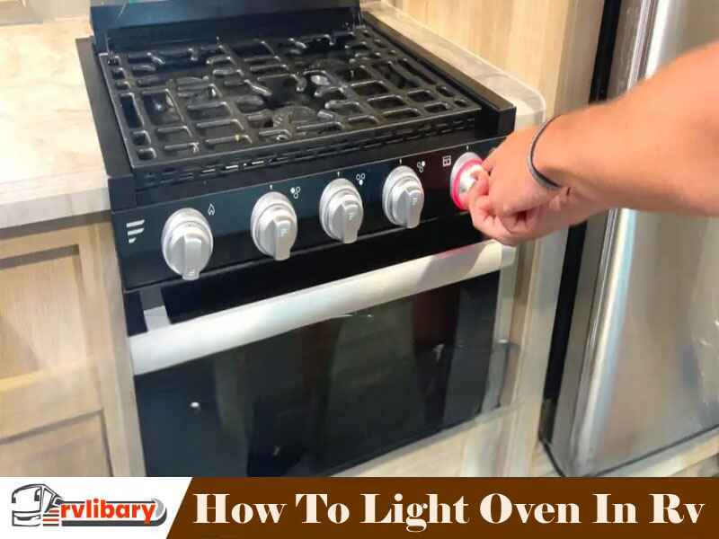 How To Light Oven In Rv