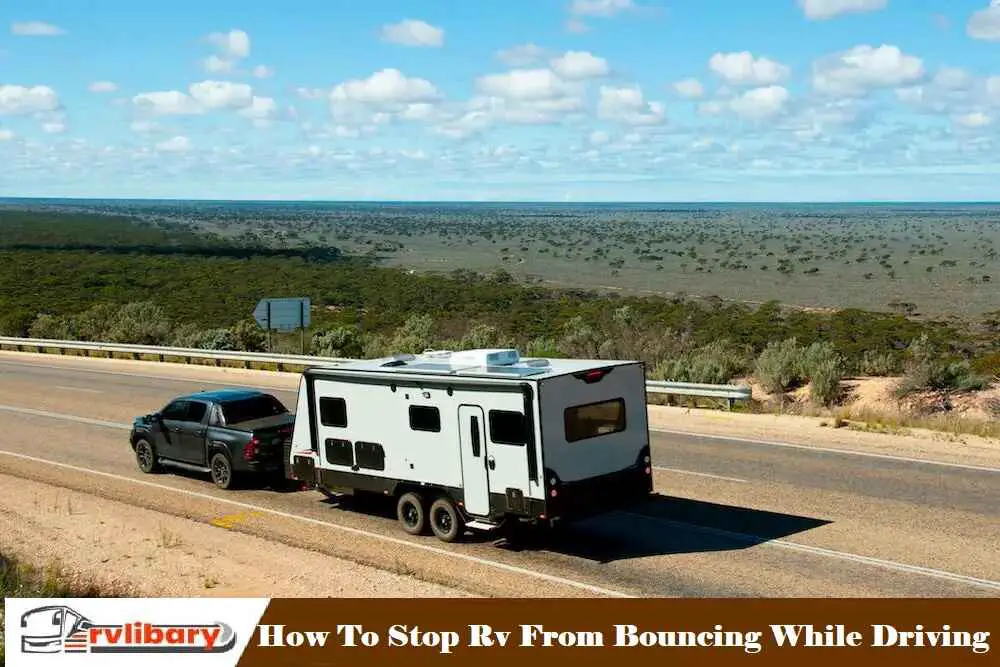 How To Stop Rv From Bouncing While Driving