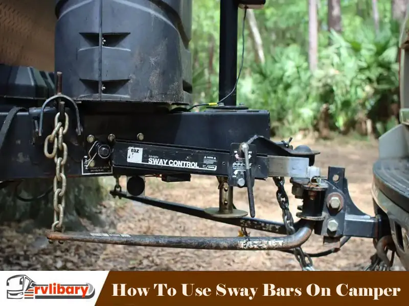 How To Use Sway Bars On Camper